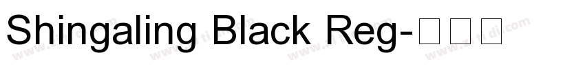 Shingaling Black Reg字体转换